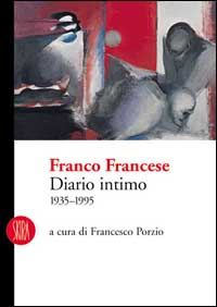 Franco Francese. Diario intimo 1935-1995