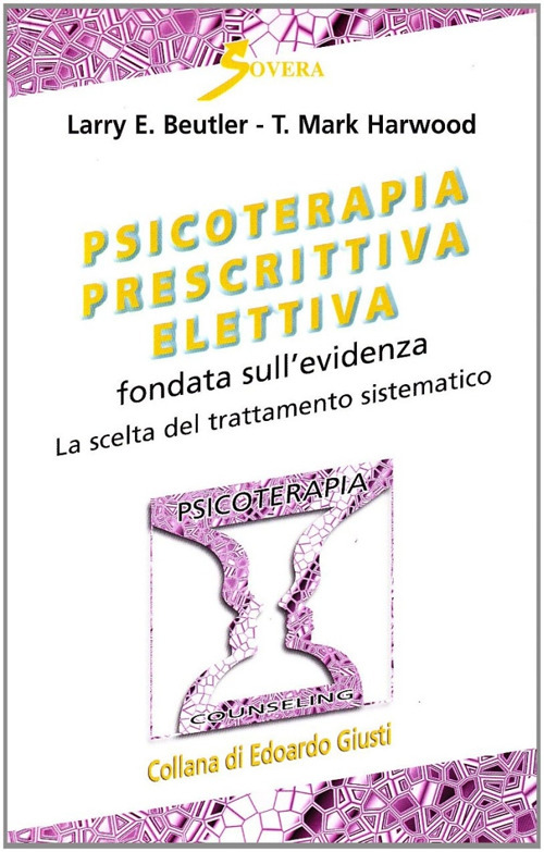 Psicoterapia prescrittiva elettiva fondata sull'evidenza