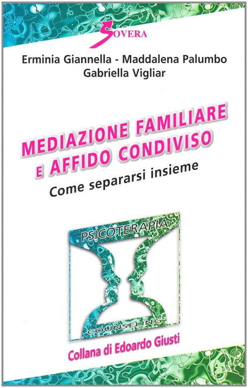 Mediazione familiare e affido condiviso. Come separarsi insieme