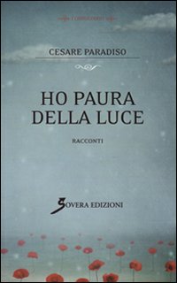Ho paura della luce