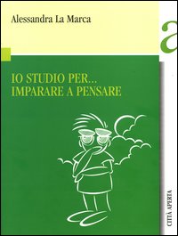 Io studio per... imparare a pensare