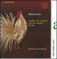 Il gallo che cantava per far nascere il sole