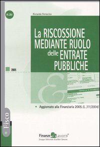 La riscossione mediante ruolo delle entrate pubbliche