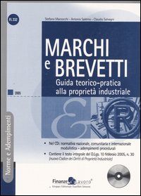 Marchi e brevetti. Guida teorico-pratica alla proprietà industriale