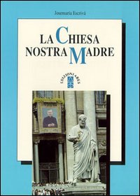 La chiesa nostra madre