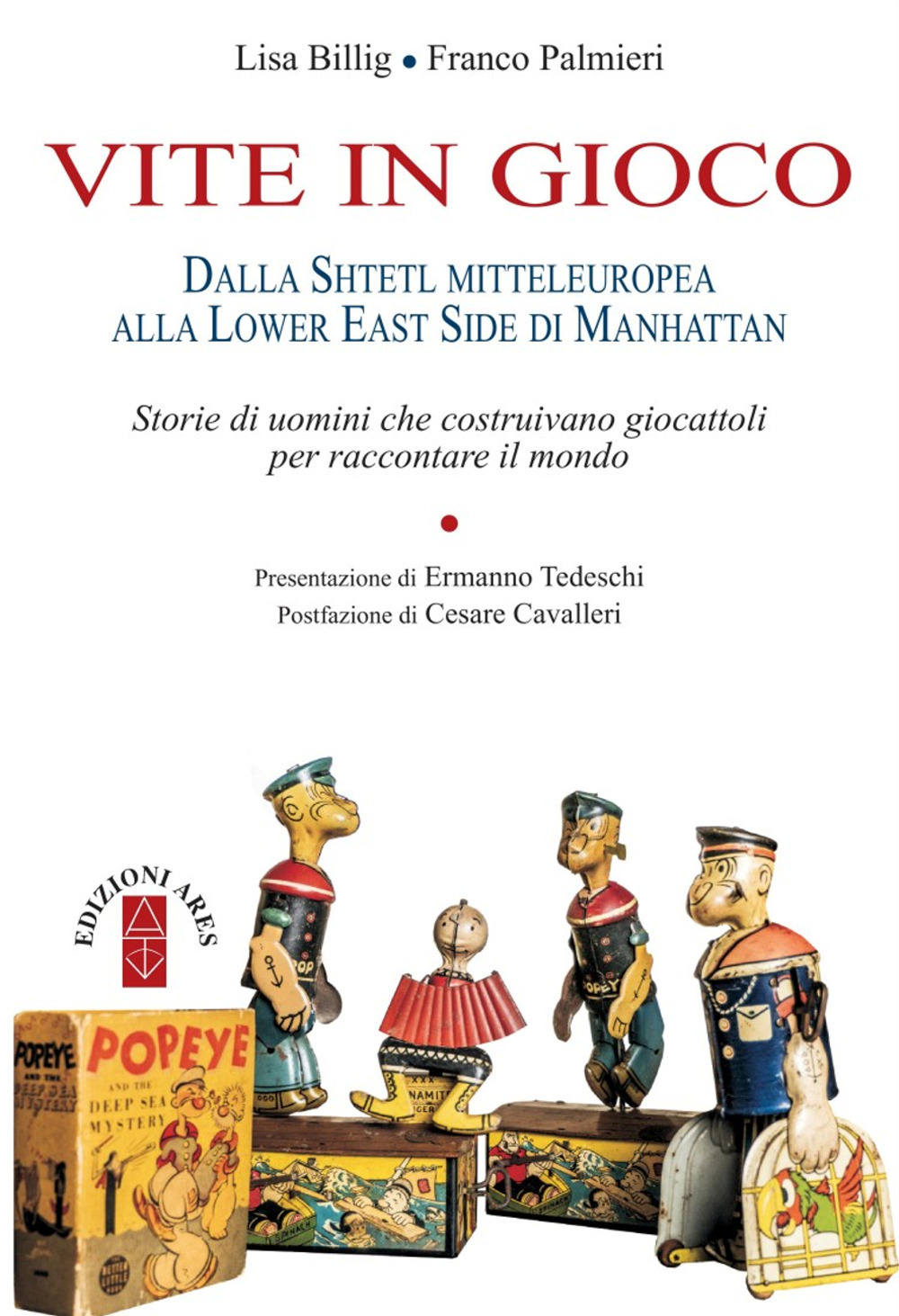 Vite in gioco. Dalla Shtetl mitteleuropea alla Lower East Side di Manhattan