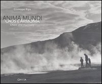 Anima mundi. Caos e armonia-Chaos and Harmony