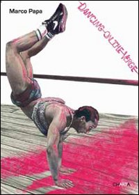 Dancing on the verge. Ediz. italiana e inglese