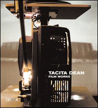 Tacita Dean. Film Works