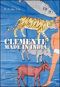 Clemente. Made in India. Ediz. inglese