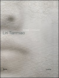 Lin Tianmiao. Bound unbound