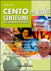 Centocentesimi con lode all'esame