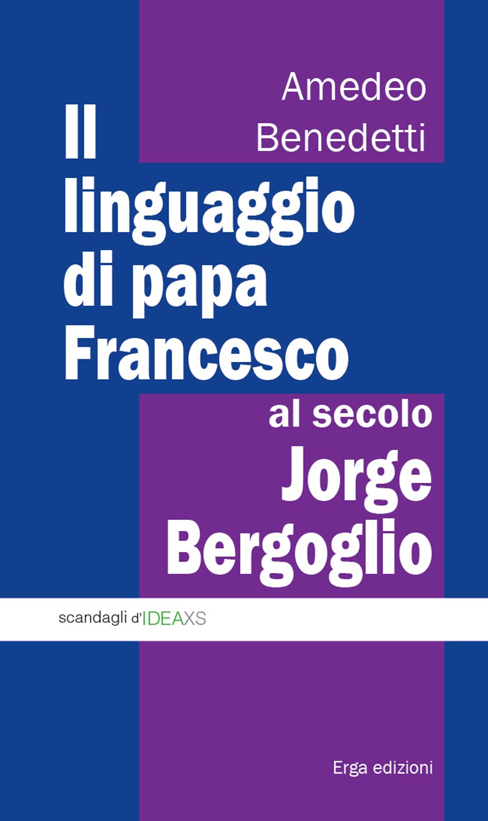 Il linguaggio di papa Francesco, al secolo Jorge Bergoglio