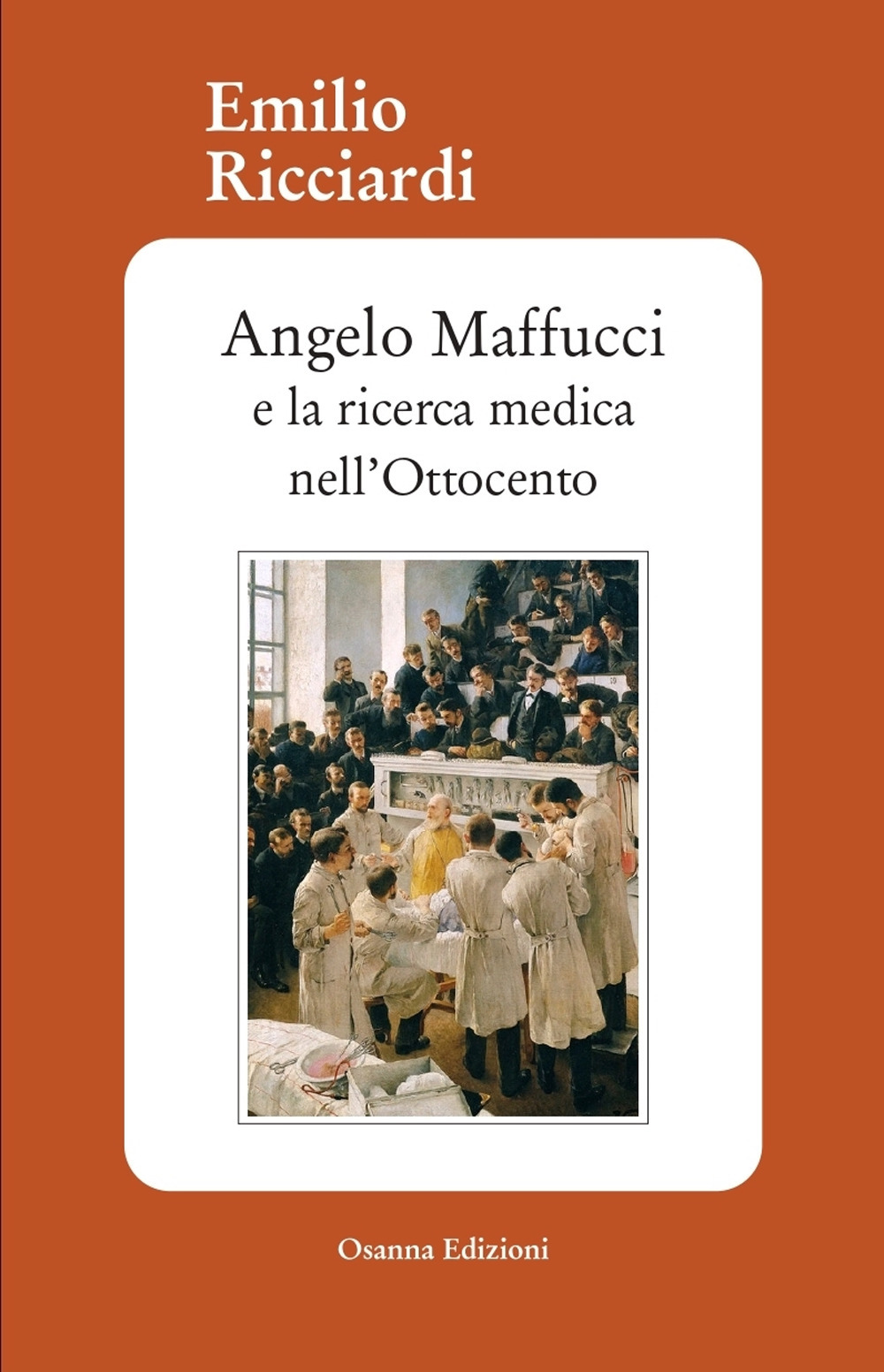 Angelo Maffucci e la ricerca medica nell'Ottocento