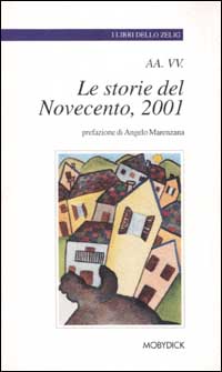 Le storie del Novecento, 2001