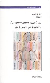Le quaranta stazioni di Lorenzo Floràl