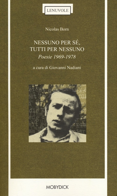 Nessuno per sé, tutti per nessuno. Poesie 1969-1978. Testo tedesco a fronte