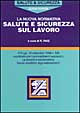 Salute e sicurezza. La nuova normativa