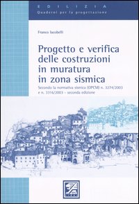 Progetto e verifica delle costruzioni in muratura in zona sismica