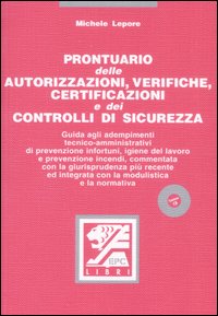 Prontuario delle autorizzazioni, verifiche, certificazioni e dei controlli di sicurezza