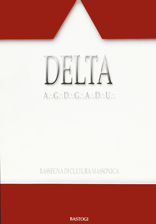 Delta. Rassegna di cultura massonica. Vol. 90