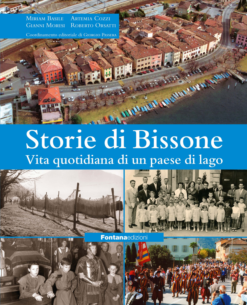 Storie di Bissone. Vita quotidiana di un paese di lago