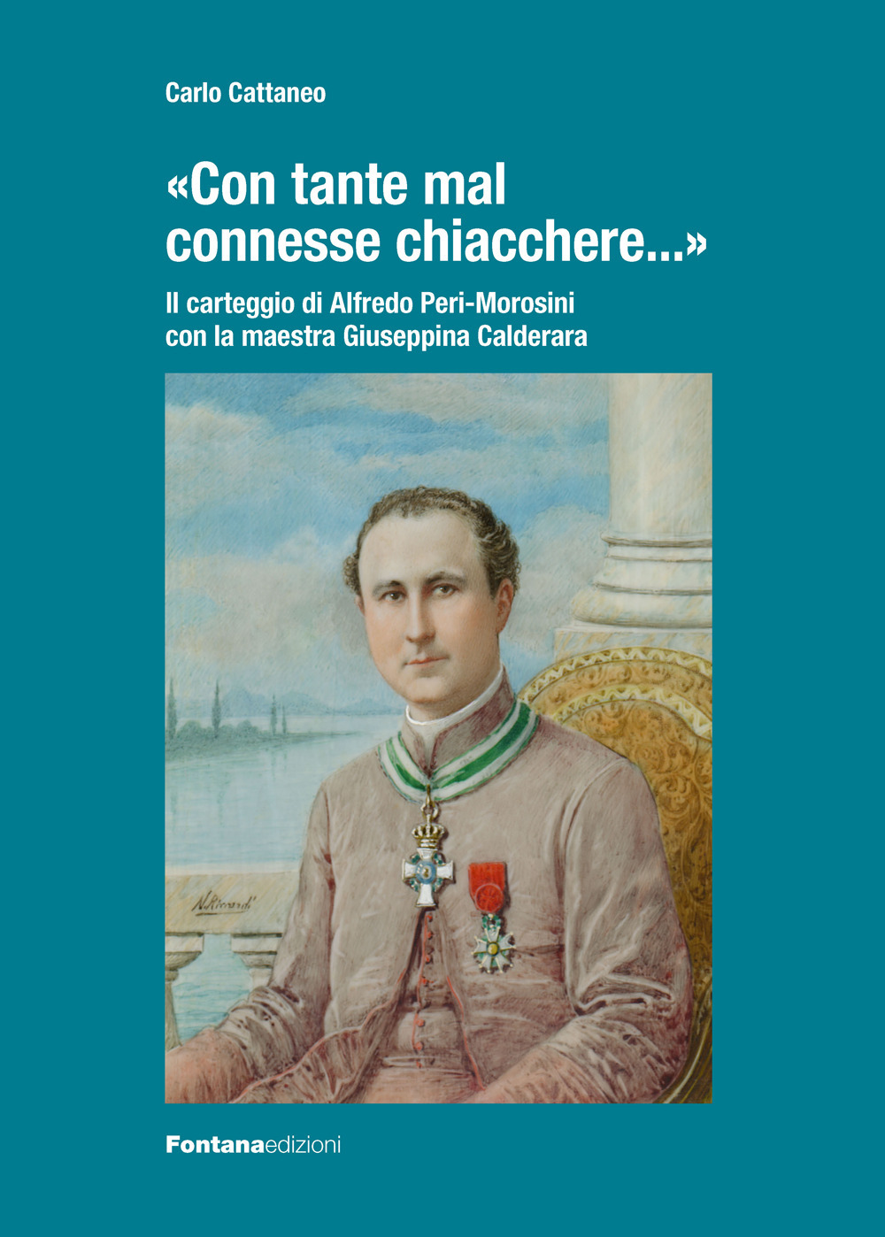 «Con tante mal connesse chiacchere…». Il carteggio Alfredo Peri-Morosini con la maestra Giuseppina Calderara