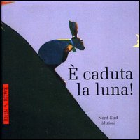 È caduta la luna!
