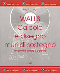 Walls. Calcolo e disegno muri di sostegno in cemento armato e a gravità