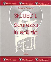 Sicuedil. Sicurezza in edilizia