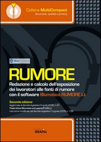 Rumore. Redazione e calcolo dell'esposizione dei lavoratori alle fonti di rumore