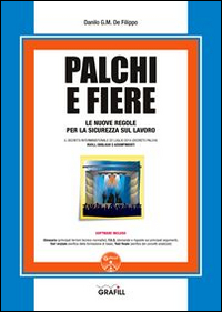 Palchi e fiere. Le nuove regole per la sicurezza sul lavoro
