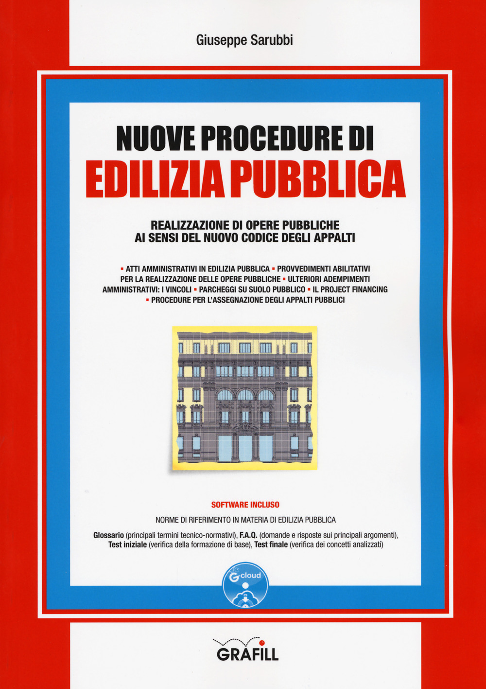 Nuove procedure di edilizia pubblica. Realizzazione di opere pubbliche ai sensi del nuovo Codice degli appalti