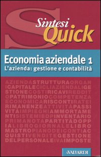 Economia aziendale. Vol. 1: L'azienda: gestione e contabilità