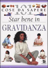 Star bene in gravidanza