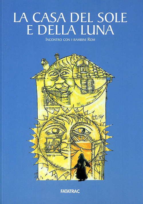 La casa del sole e della luna. Incontro con i bambini rom