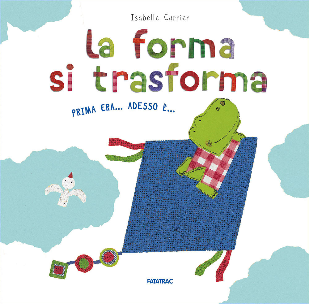 La forma si trasforma. Prima era... Adesso è...