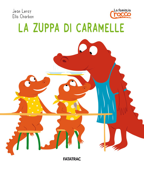 La zuppa di caramelle. La famiglia Crocco
