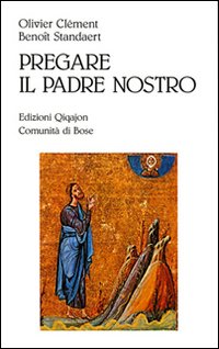 Pregare il Padre nostro