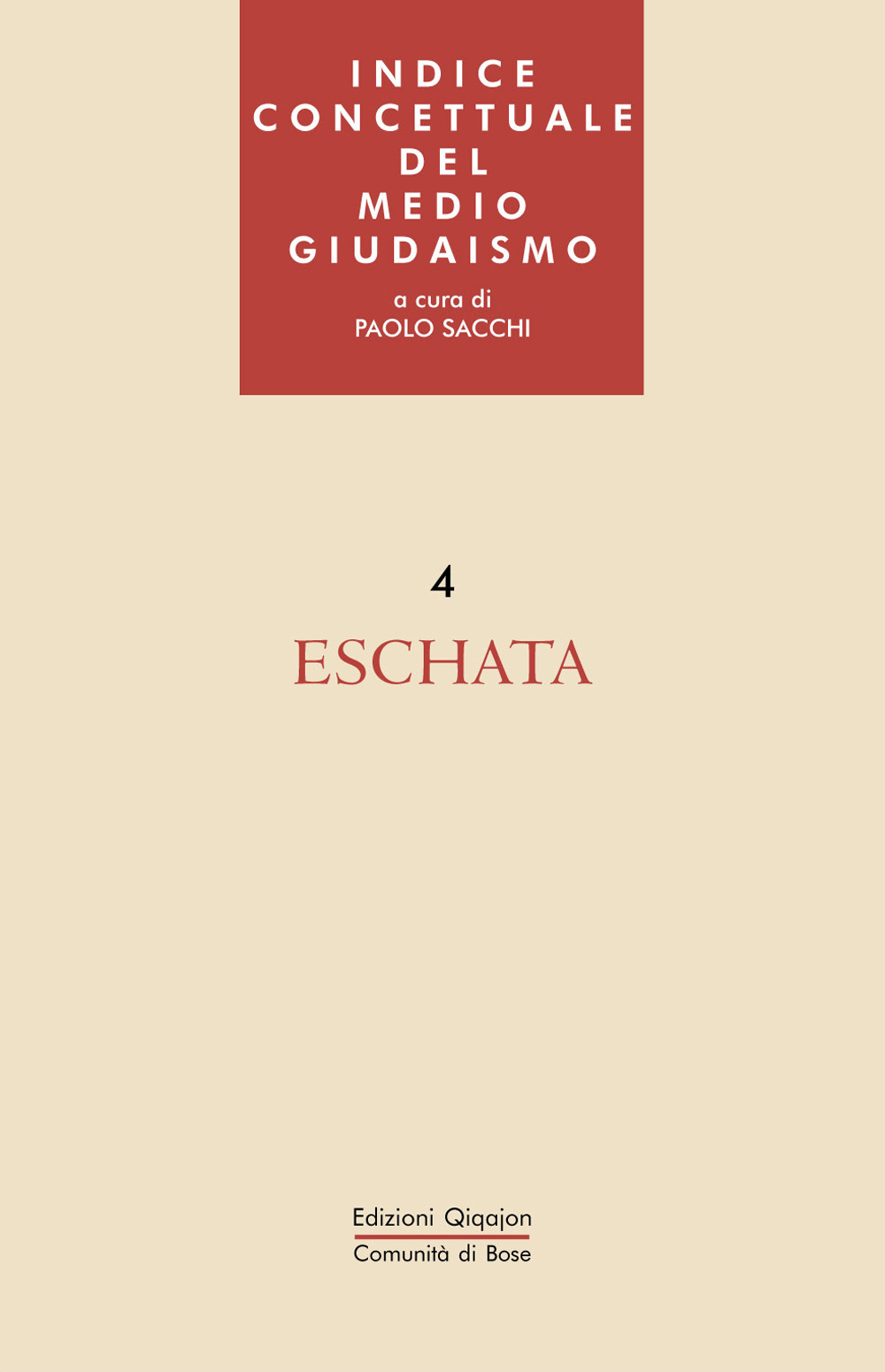 Indice concettuale del medio giudaismo. Vol. 4: Eschata