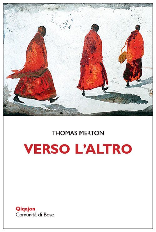 Verso l'altro. In dialogo con le spiritualità orientali