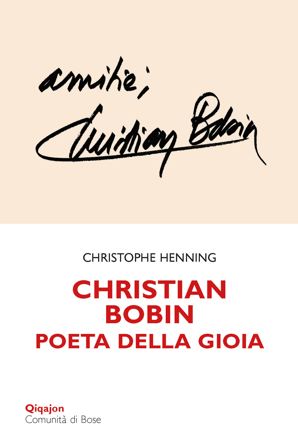 Christian Bobin. Poeta della gioia