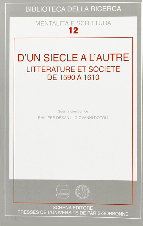 D'un siècle à l'autre. Litterature et societé de 1590 à 1610