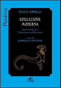 Educazione moderna. Seguito dall'opuscolo «L'adattamento nell'educazione»