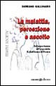 La malattia, percezione e ascolto. Un'esperienza all'Ospedale S. Gallicano di Roma