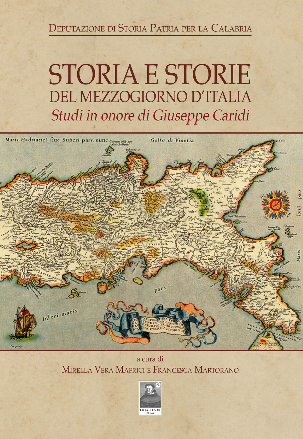Storia e storie del Mezzogiorno d'Italia. Studi in onore di Giuseppe Caridi