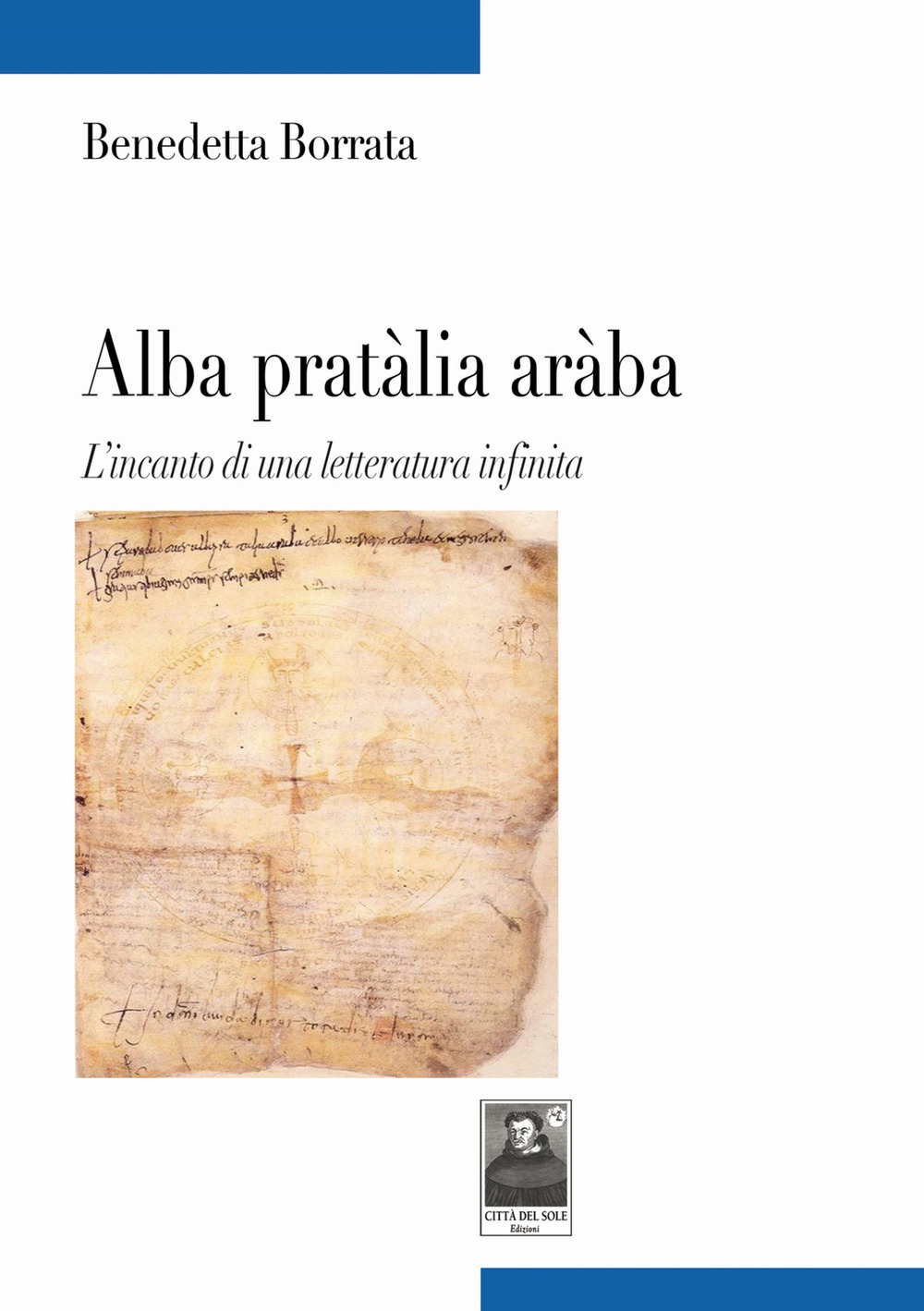 Alba pratàlia aràba. L'incanto di una letteratura infinita