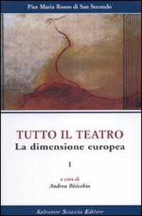 Tutto il teatro. Vol. 1: La dimensione europea