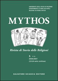 Mythos. Rivista di storia delle religioni. Vol. 1