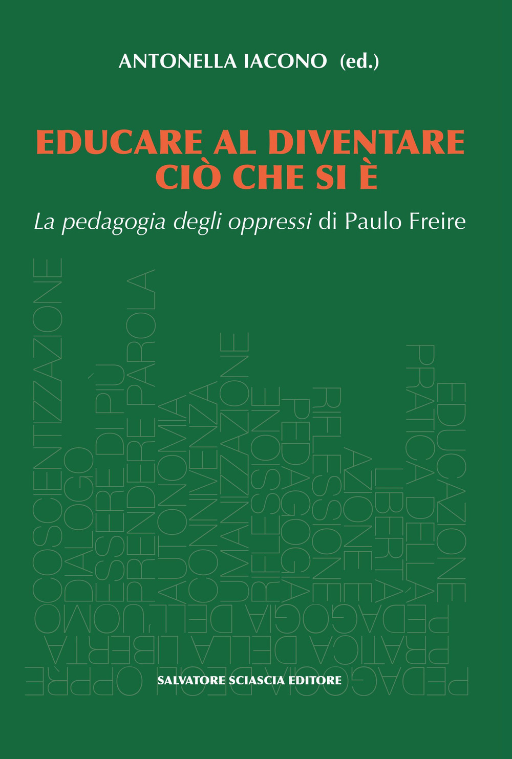 Educare al diventare ciò che si è. La pedagogia degli oppressi di Paulo Freire